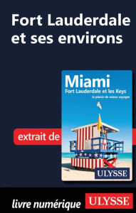 Title: Fort Lauderdale et ses environs, Author: Alain Legault