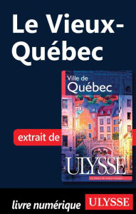 Title: Le Vieux-Québec, Author: Collectif