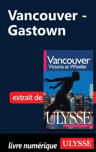 Title: Vancouver - Gastown, Author: Collectif