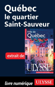 Title: Québec - le quartier Saint-Sauveur, Author: Collectif