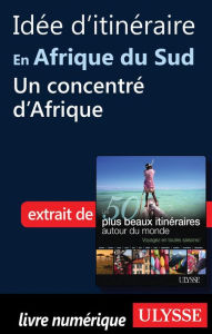 Title: Idée d'itinéraire en Afrique du Sud - Un concentré d'Afrique, Author: Collectif