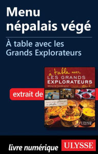 Title: Menu népalais végé - À table avec les Grands Explorateurs, Author: Maxime Jean