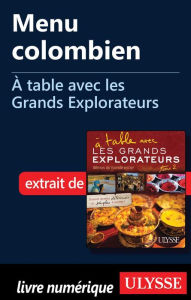 Title: Menu colombien - À table avec les Grands Explorateurs, Author: Julie Baudin