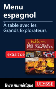 Title: Menu espagnol - À table avec les Grands Explorateurs, Author: Mario Gregov