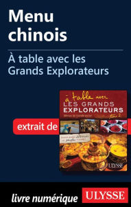 Title: Menu chinois - À table avec les Grands Explorateurs, Author: Jean Charbonneau