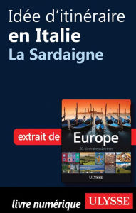 Title: Idée d'itinéraire en Italie - La Sardaigne, Author: Collectif