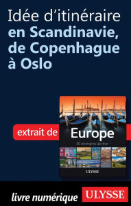 Title: Idée d'itinéraire en Scandinavie, de Copenhague à Oslo, Author: Collectif