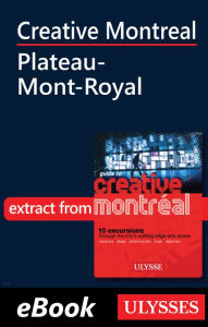 Title: Creative Montreal - Plateau-Mont-Royal, Author: Jérôme Delgado