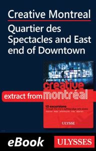Title: Creative Montreal -Quartier des Spectacles-East End Downtown, Author: Jérôme Delgado