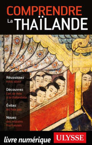 Title: Comprendre la Thaïlande, Author: Olivier Girard