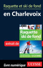 Raquette et ski de fond en Charlevoix