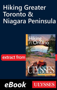 Title: Hiking Greater Toronto & Niagara Peninsula, Author: Tracey Arial