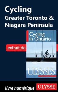 Title: Cycling Greater Toronto & Niagara Peninsula, Author: John Lynes