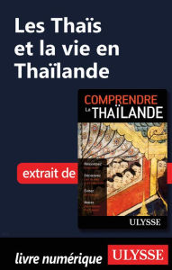 Title: Les Thaïs et la vie en Thaïlande, Author: Olivier Girard