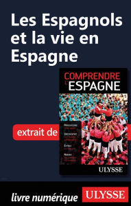 Title: Les Espagnols et la vie en Espagne, Author: Teresa Pérez
