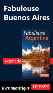 Title: Fabuleuse Buenos Aires, Author: Jean-François Bouchard