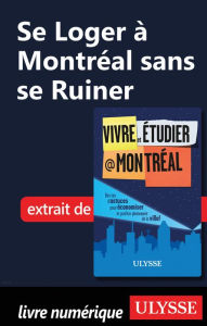 Title: Se Loger à Montréal sans se Ruiner, Author: Jean-François Vinet