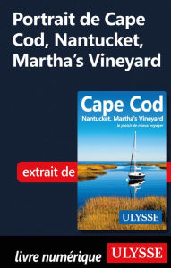 Title: Portrait de Cape Cod, Nantucket, Martha's Vineyard, Author: Louise Gaboury