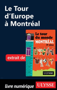 Title: Le Tour d'Europe à Montréal, Author: Linda Aïnouche