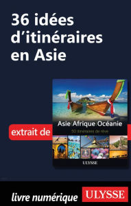 Title: 36 Idées d'itinéraires en Asie, Author: Ouvrage Collectif