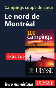 Title: Campings coups de cour Le nord de Montréal, Author: Fédération québécoise de camping et de caravaning
