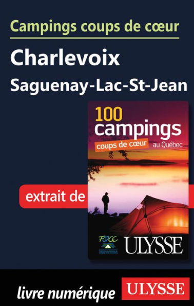 Campings coups de cour Charlevoix Saguenay-Lac-St-Jean