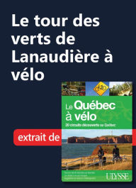 Title: Le tour des verts de Lanaudière à vélo, Author: Ouvrage Collectif