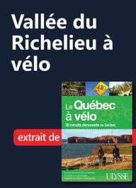 Title: Vallée du Richelieu à vélo, Author: Ouvrage Collectif