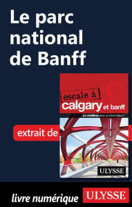 Title: Le parc national de Banff, Author: Ouvrage Collectif