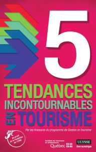 Title: 5 tendances incontournables en tourisme, Author: Collectif