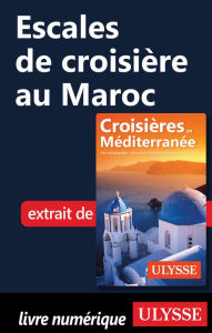 Title: Escales de croisière au Maroc, Author: Ouvrage Collectif