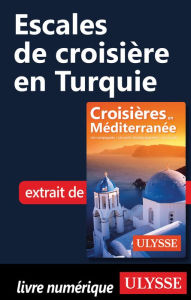 Title: Escales de croisière en Turquie, Author: Ouvrage Collectif