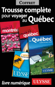 Title: Trousse Complète pour Voyager au Québec, Author: Ouvrage Collectif