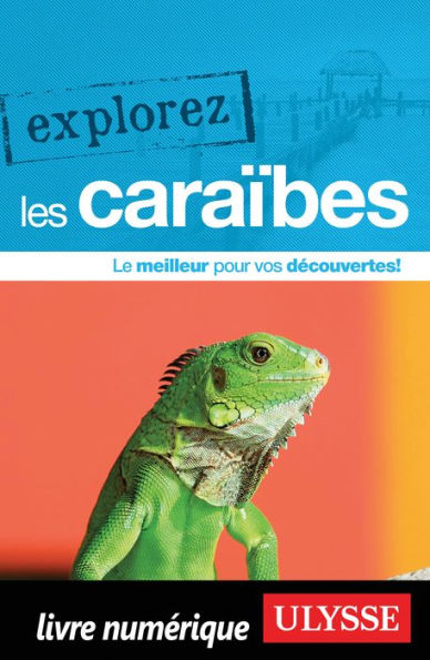 Explorez les Caraïbes