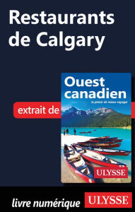 Title: Restaurants de Calgary, Author: Ouvrage Collectif