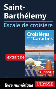 Title: Saint-Barthélemy - Escale de croisière, Author: Ouvrage Collectif