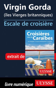 Title: Virgin Gorda (îles Vierges britanniques) Escale de croisière, Author: Ouvrage Collectif