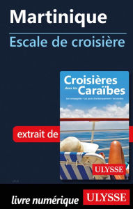 Title: Martinique - Escale de croisière, Author: Ouvrage Collectif