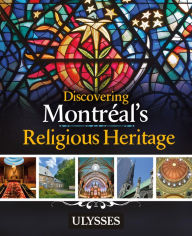 Title: Discovering Montréal's Religious Heritage, Author: Siham Jamaa