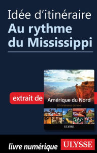 Title: Idée d'itinéraire - Au rythme du Mississippi, Author: Ouvrage Collectif