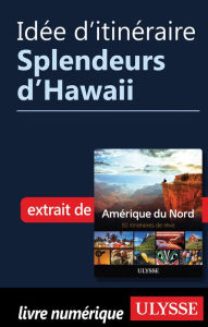 Title: Idée d'itinéraire - Splendeurs d'Hawaii, Author: Ouvrage Collectif