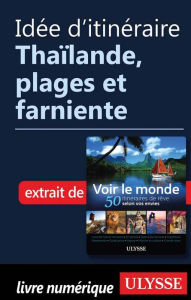 Title: Idée d'itinéraire - Thaïlande, plages et farniente, Author: Ouvrage Collectif