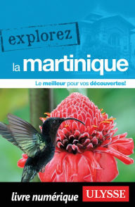 Title: Explorez la Martinique, Author: Claude Morneau