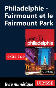 Title: Philadelphie - Fairmount et le Fairmount Park, Author: Marie-Eve Blanchard