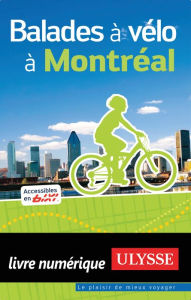 Title: Balades à vélo à Montréal, Author: Gabriel Béland