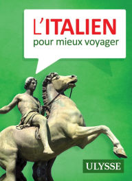 Title: L'italien pour mieux voyager, Author: Collectif