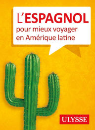 Title: L'espagnol pour mieux voyager en Amérique latine, Author: Ouvrage Collectif