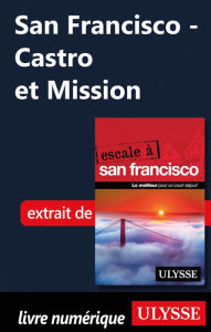 Title: San Francisco - Castro et Mission, Author: Alain Legault