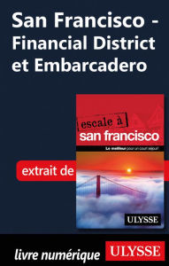 Title: San Francisco - Financial District et Embarcadero, Author: Alain Legault