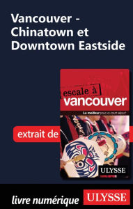 Title: Vancouver - Chinatown et Downtown Eastside, Author: Ouvrage Collectif
